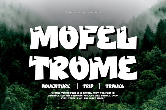 Mofel Trome: A Bold Travel Font for Web Design