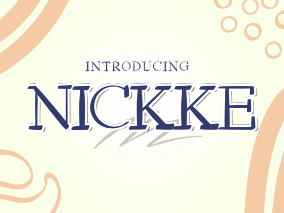 Nickke: A Bold Serif Font for Clear Campaigns